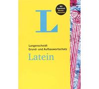 Langenscheidt Grund- und Aufbauwortschatz Latein - Buch mit Bonus-Musterklausuren als PDF-Download