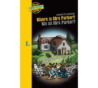 Langenscheidt Krimis für Kids - Where is Mrs Parker? - Wo ist Mrs Parker?: Englische Lektüre für Kinder, ab 1. Lernjahr