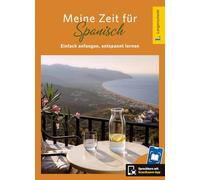 Langenscheidt Meine Zeit für Spanisch: Einfach anfangen, entspannt lernen - Sprachkurs mit Scan2Learn-App