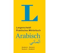 Langenscheidt Praktisches Wörterbuch Arabisch: Arabisch - Deutsch / Deutsch - Arabisch