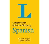 Langenscheidt Universal Dictionary Spanish: Spanish-english / English-spanish