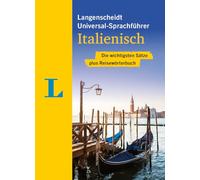 Langenscheidt Universal-Sprachführer Italienisch: Die wichtigsten Sätze plus Reisewörterbuch
