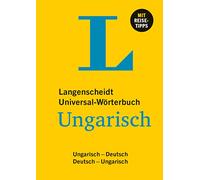 Langenscheidt Universal-Wörterbuch Ungarisch: Ungarisch - Deutsch / Deutsch - Ungarisch mit Reisetipps