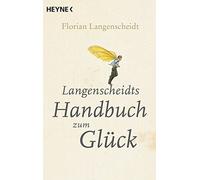 Langenscheidts Handbuch zum Gluck, Langenscheidt 9783453630147 Free Shipping.