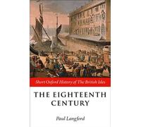 The Eighteenth Century: 1688-1815 (Short Oxford History - Paperback NEW Langford
