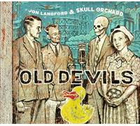 LANGFORD, JON & SKULL ORCHARD - Old Devils [VINYL]