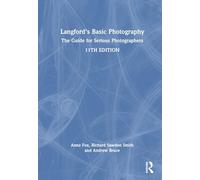 Langford's Basic Photography: The Guide for Serious Photographers
