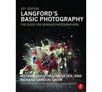 Langford's Basic Photography: The Guide for Serious Photographers