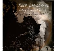 Langgaard, R. - Rued Langgaard: String Quartets