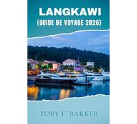 LANGKAWI GUIDE DE VOYAGE 2026