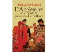L'Angleterre au temps de la guerre des Deux-Roses