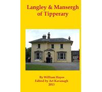 Langley & Mansergh of Tipperary: Volume 6 (Irish Family Names)