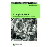 L'anglicanisme: Un modèle pour le christianimse à venir ?
