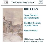 Langridge:Bedford - BRITTEN: Seven Sonnets of Michelangelo / Holy Sonnets of John Donne / Winter Words