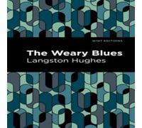 Langston Hughes The Weary Blues (Large Print Edition) : Large Print Edition Langston Hughes Multicolor