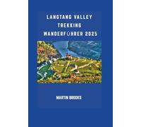 LANGTANG VALLEY TREKKING WANDERFÜHRER 2025