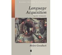 Language Acquisition: A Linguistic Introduction: 1 (Blackwell Textbooks in Linguistics)