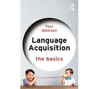 Language Acquisition : The Basics