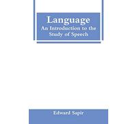 Language: An Introduction to the Study of Speech