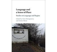 Language and a Sense of Place: Studies in Language and Region
