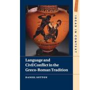 Language and Civil Conflict in the Greco-Roman Tradition (Ideas in Context)