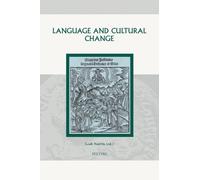 Language and Cultural Change: Aspects of the Study and Use of Language in the Later Middle Ages and the Renaissance: v.24 (Groningen Studies in Cultural Change)