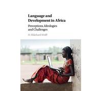 Language and Development in Africa: Perceptions, Ideologies and Challenges