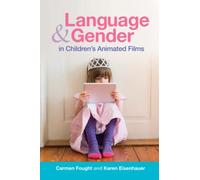 Language and Gender in Children's Animated Films: Exploring Disney and Pixar