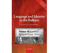 Language and Identity in the Balkans: Serbo-Croatian and Its Disintegration