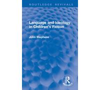 Language and Ideology in Children's Fiction (Routledge Revivals)