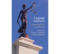 Language and Justice : Communication in Legal Practice