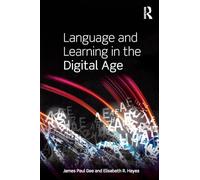 Language and Learning in the Digital Age