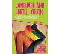 Language and LGBTQ+ Youth: Analysing Marginalised Identities Through an Intersectional Lens