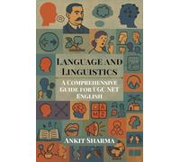 Language and Linguistics: A Comprehensive Guide for UGC NET English