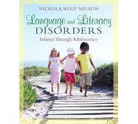 Language and Literacy Disorders: Infancy through Adolescence