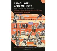 Language and Memory: Interactions and Mediations (Advances in Sociolinguistics)