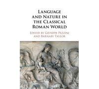 Language and Nature in the Classical Roman World