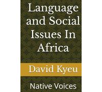 Language and Social Issues In Africa: Native Voices