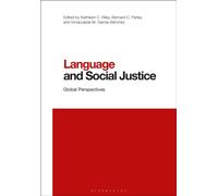 Language and Social Justice : Global Perspectives