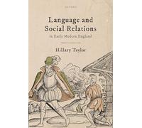 Language and Social Relations in Early Modern England – Oxford University Press