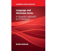 Language and Television Series – A Linguistic Approach to TV Dialogue – Cambridge University Press