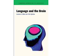 Language and the Brain (Cambridge Approaches to Linguistics)