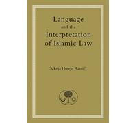 Language and the Interpretation of Islamic Law