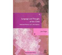 Language and Thought of the Child: Selected Works Vol 5 ( 4th Edition)