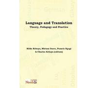 Language and Translation: Theory, Pedagogy and Practice