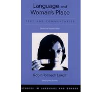 Language and Woman's Place: Text and Commentaries (Studies in Language and Gender)