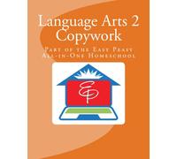 Language Arts 2 Copywork: Part of the Easy Peasy All-in-One Homeschool