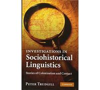 Investigations in Sociohistorical Linguistics: Stories of Colonisation and Contact