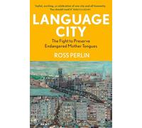 Language City: Winner of the British Academy Book Prize 2024