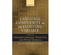 Language Complexity as an Evolving Variable (Studies in the Evolution of Language): 13